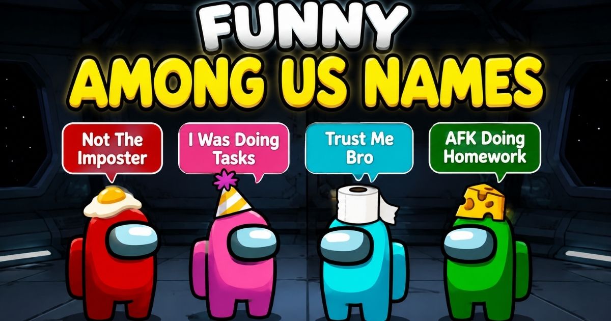 Funny Among Us Names