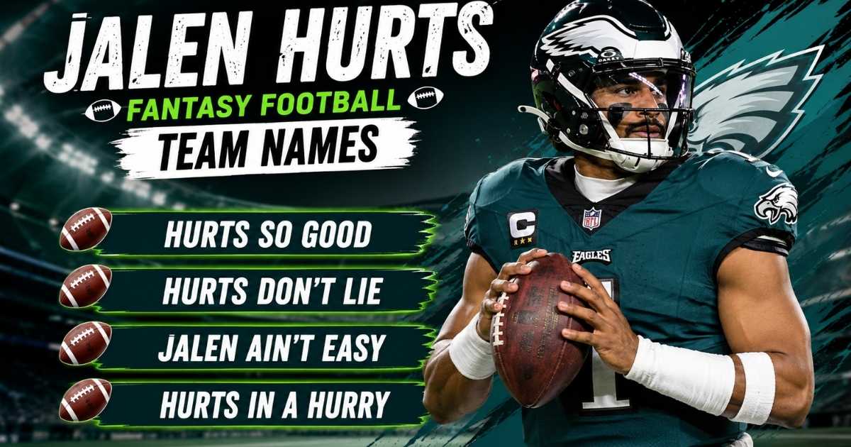 Jalen Hurts Fantasy Football Team Names