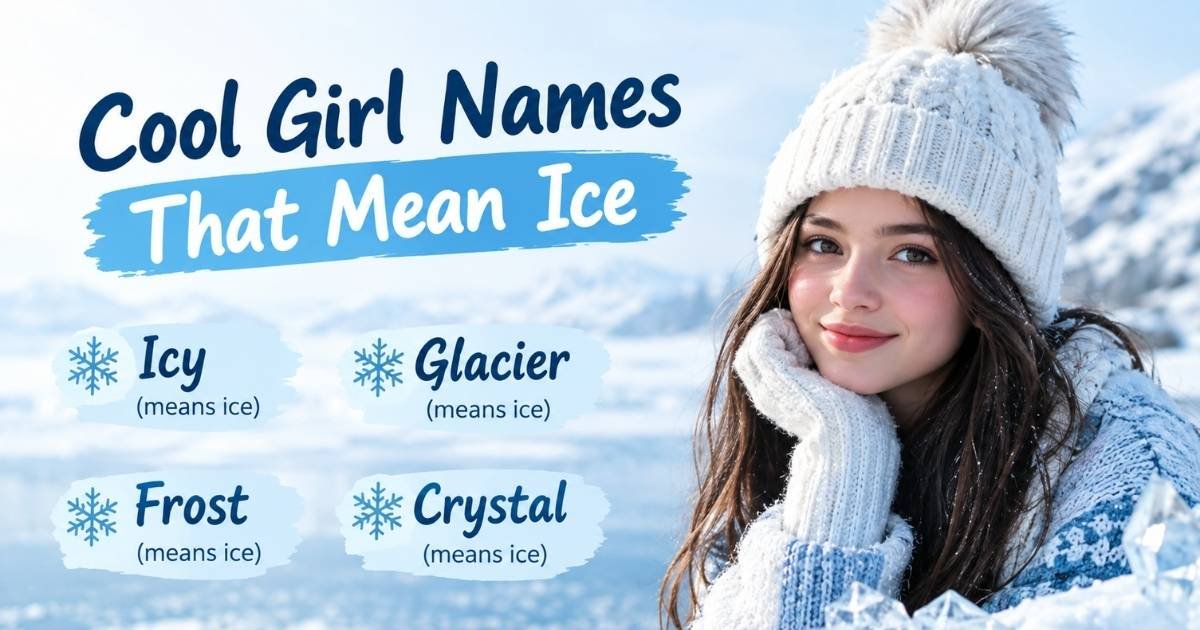Cool Girl Names That Mean Ice